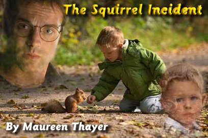 Incidents Series 1: The Squirrel Incident
